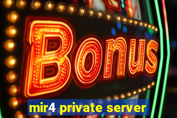 mir4 private server